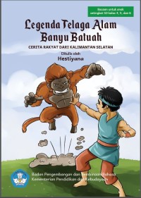 Image of Legenda Telaga Alam Banyu Batuah: Cerita Rakyat dari Kalimantan Selatan