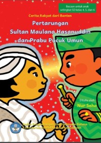 Image of Pertarungan Sultan Maulana Hasanuddin dan Prabu Pucuk Umun: Cerita Rakyat dari Banten
