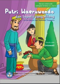 Image of Putri Waeruwondo dan Sepatu yang Hilang: Cerita Rakyat dari Sulawesi Tenggara