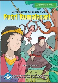 Image of Putri Kumalasari: Cerita Rakyat Kalimantan Utara