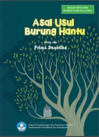 Image of Asal-Usul Burung Hantu: Cerita Rakyat dari Kalimantan Barat