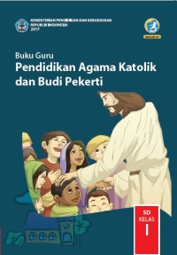 Image of Pendidikan Agama Katolik dan Budi Pekerti : buku guru