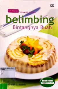 Image of 40 resep kreatif olahan belimbing : bintangnya buah