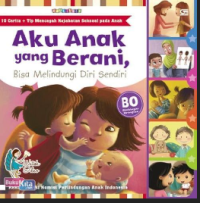 Image of Aku Anak Yang Berani : Bisa Melindungi diri sendiri