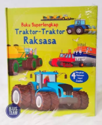 Image of Buku Superlengkap: Traktor-Traktor Raksasa