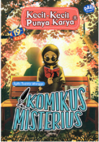 Image of Kecil-Kecil Punya Karya : Komikus Misterius