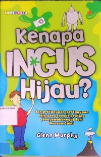 Image of Kenapa Ingus Hijau?