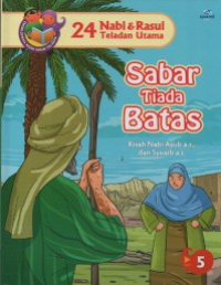 Image of Sabar Tiada Batas : Kisah Nabi Ayub a.s dan Syuaib a.s
