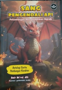 Image of Sang Pengendali Api : Petualangan Mengendalikan Amarah