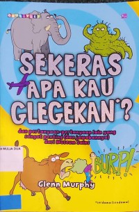 Image of Sekeras Apa Kau Glegekan*?