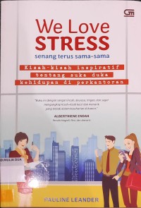Image of We love Stress Senang terus sama-sama